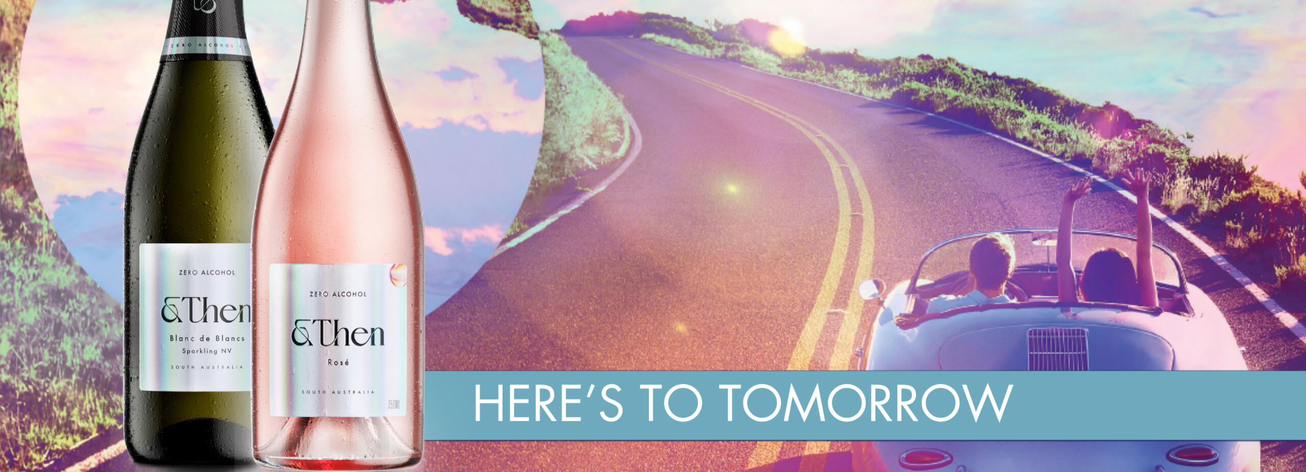 &Then Here's to Tomorrow